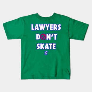 Lawyers Don't Skate by Basement Mastermind Kids T-Shirt